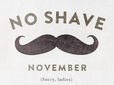 No Shave November ladies no november shave sorry