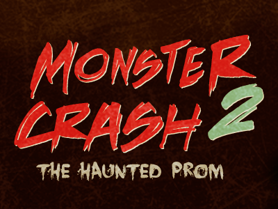 Monster Crash 2: The Haunted Prom concert crashers distressed ghost grungy halloween haunted horror monster party prom rock