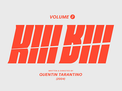 Kill Bill Vol.2 bold type design graphic identity movie poster movies quentin tarantino type typography vector