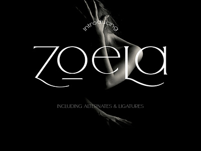 Zoela - Elegant Serif Font alternates elegant font ligatures luxury magazine serif stylish typography zoela