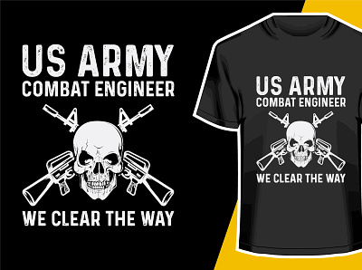 us army combat engineer we clear the way t shirt t shirt design t shirt illustration tshirt design typography us army us army veteran t shirt us flag userinterface