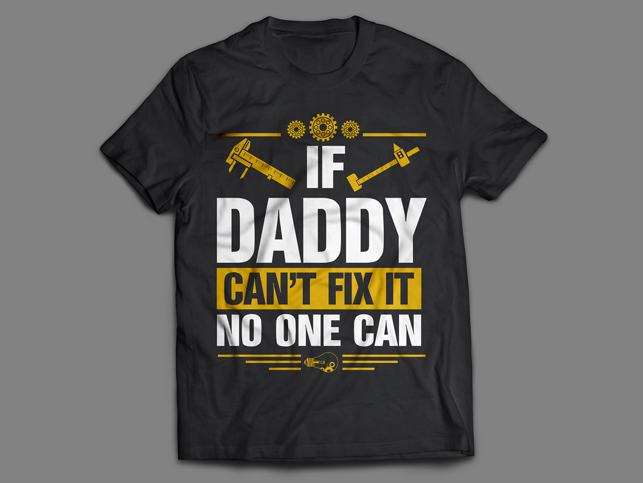 Daddy Can Fix It T-shirt by Al Mamun on Dribbble