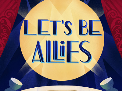 Let's be allies art deco design illustration instagram challenge lettering poster art typography