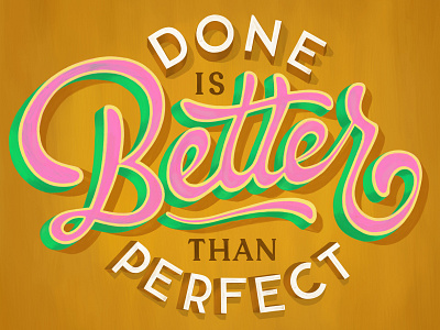 Done is better than perfect craft design hand drawn illustration instagram instagram challenge lettering poster art typography vintage yellow