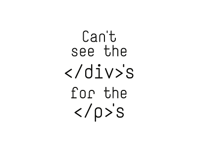 </divs> For The </p>'s code slogan type typography
