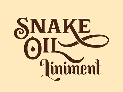 Snake Oil Liniment clarendon decorative handlettering lettering logo old timey retro snake oil type typography