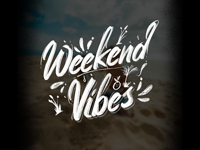 Weekend Vibes. Hand Lettering