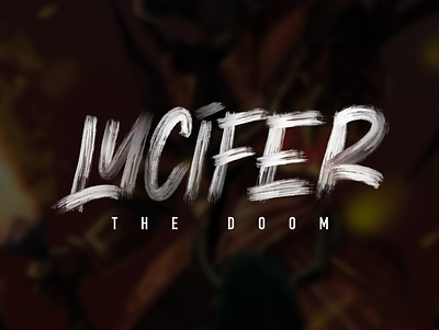 Lucifer The Doom. Lettering adobe ilustrator brand design branding coreldraw design elegant handlettering illustration lettering lettering art lettering design lettering logo logo logo design logo idea logo inspirations logodesign logotype typography ui