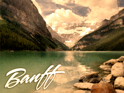 Favorite Place on Earth - Banff banff canada favorite playoff postcard rebound