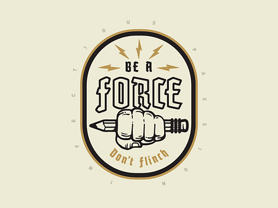 Be A Force bolt crest fist lightning lockup pencil shield