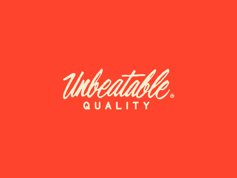 Unbeatable Quality script type typography lettering hand lettering brushscript branding