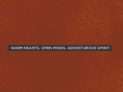 Warm hearts. Open minds. Adventurous spirit. adventure business card church collateral nonprofit slogan tagline