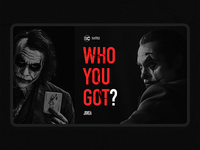 DC BATTLE award. Who you got? 2019 animation app award case design heath ledger interface joaquin phoenix joker