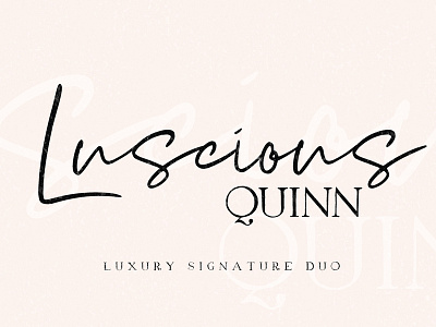 Luscious Quinn Font Duo