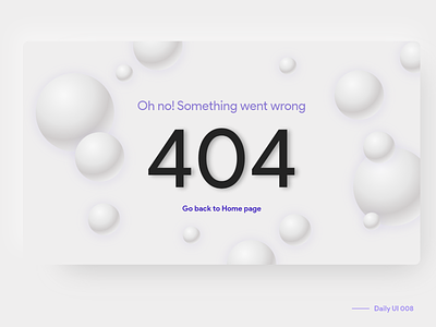 404 page 404 404 error 404 error page 404page adobe xd bubbles daily ui daily ui 008 daily ui challange dailyui design error gradient inspiration light theme soft soft ui spheres