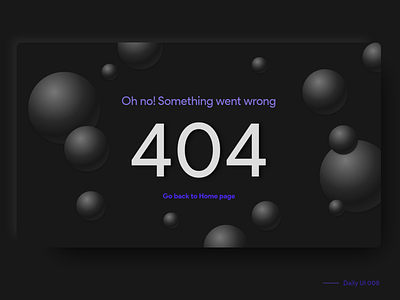 404 page 008 404 404 error 404 error page 404page adobe xd bubbles daily ui daily ui 008 dailyui dark theme dark ui design error gradient soft soft ui spheres ui