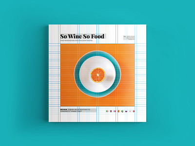 So Wine So Food Magazine - August issue editorial design food magazine magazine layout print publication wine