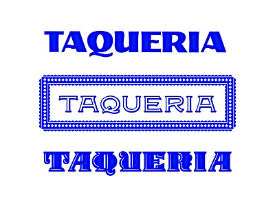 Taqueria 3-Ways