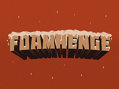 FOAMHENGE TYPE