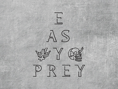 EASY PREY cross crown easy prey illustration lettering skull snake typography