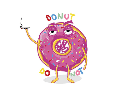 “Donut do not”