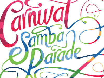 Carnival Samba Parade brandon ehrlich carnival colorful festive world hand lettering lettering music parade pattern