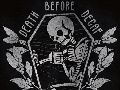 Death Before Decaf