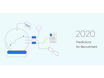 5 Predictions for Recruitment in 2020 2020 automation blog blog header blog post clean design illustration marketing minimal predictions recruitment startup vector web