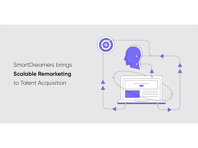 SmartDreamers Brings Scalable Remarketing to Talent Acquisition acquisition automation blog blog header blog post clean design illustration marketing recruitment remarketing software startup talent vector web