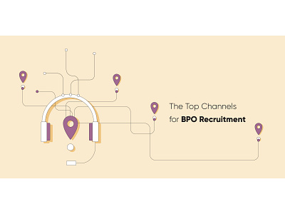 The Top Channels for BPO Recruitment automation blog blog header blog post bpo channels clean design illustration marketing recruitment startup vector web