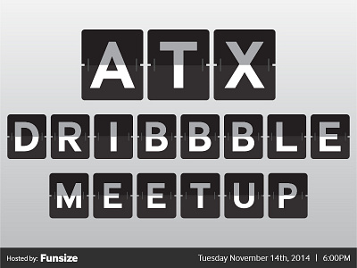 ATX Dribbble Meetup afterhours art atx austin create design dribbble east funsize meetup poster show
