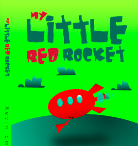 My Little Red Rocket Children S Book By Oscar Godson book book cover illustration typography