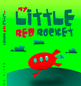 My Little Red Rocket Children S Book By Oscar Godson