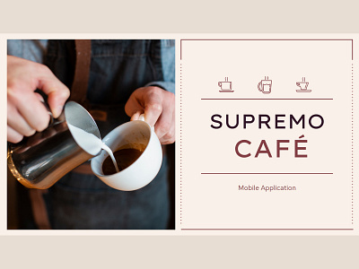 Supremo Cafe - Mobile Application