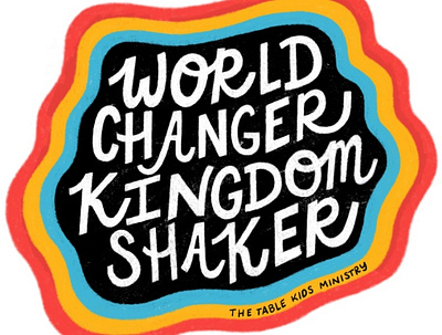 World Changer, Kingdom Shaker children church fun illustration kids ministry rainbow sticker