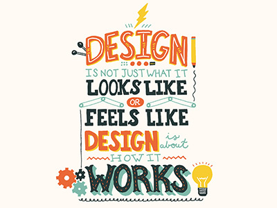Design Is About How It Works design drawing gears hand lettering how it works illustration light bulb machine pulleys quotes steve jobs typography