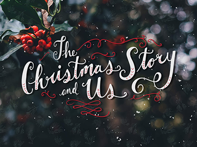 The Christmas Story and Us bible study christmas feminine hand lettering holiday