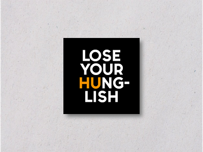 Lose Your Hunglish language school logo branding design logo minimal typography vector