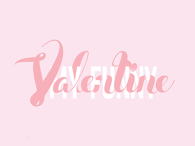 My Funny Valentine february illustrator lettering my funny valentine song typography valentine valentines valentines day vector