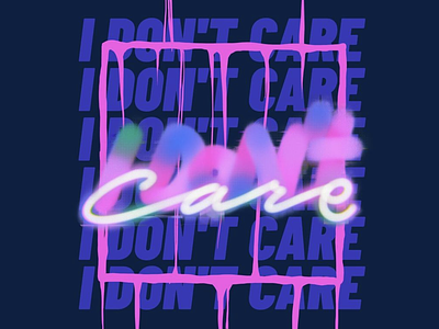 I Don't Care. Monoline digitalart illustration lettering letters monoline procreate