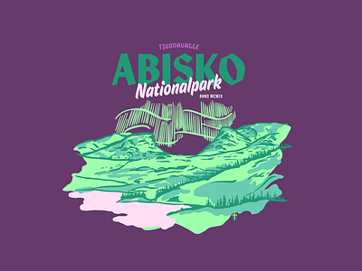 National Treasures - Abisko National Park abisko illustration lapporten national park national treasures northern lights sweden tjuonavagge