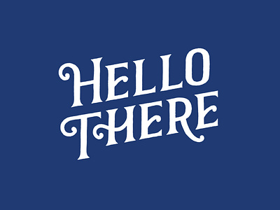 Hello There design graphic design illustration lettering lettering artist typography