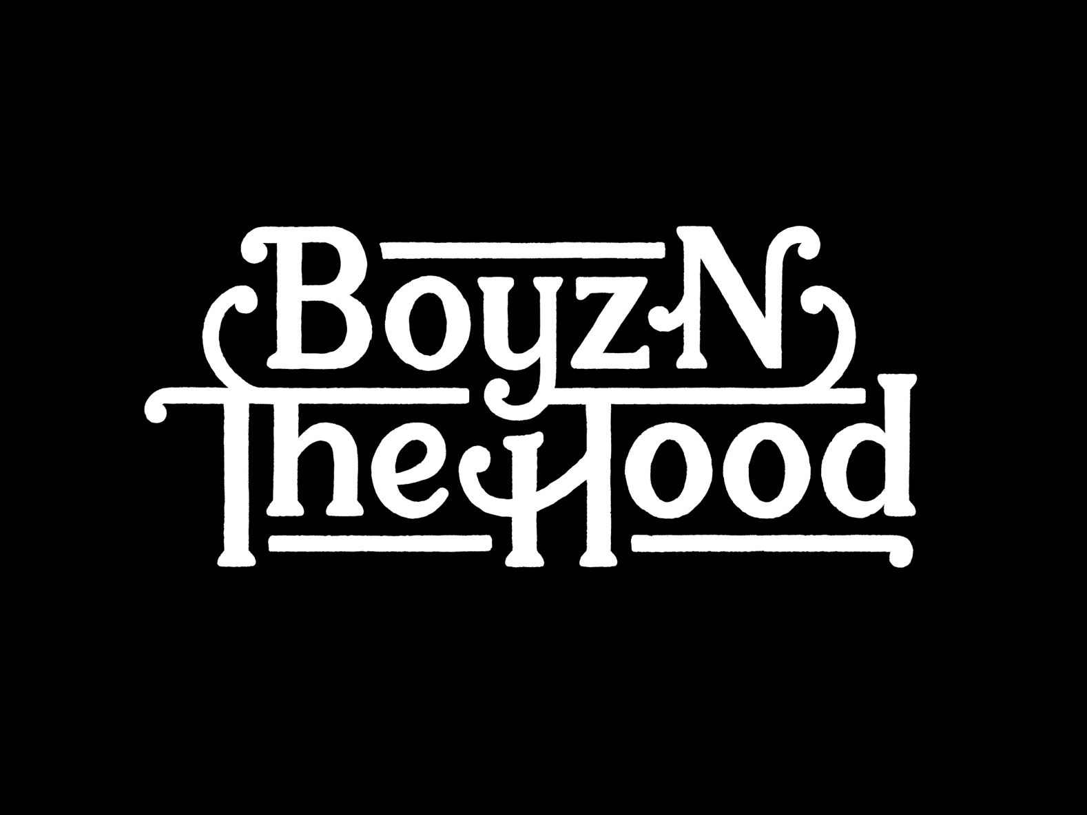 Boyz N The Hood by The Type Fella on Dribbble