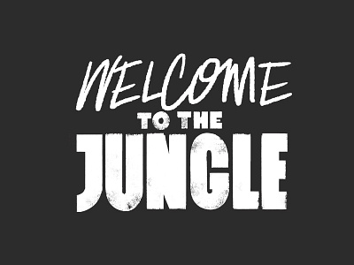 Welcome to the Jungle