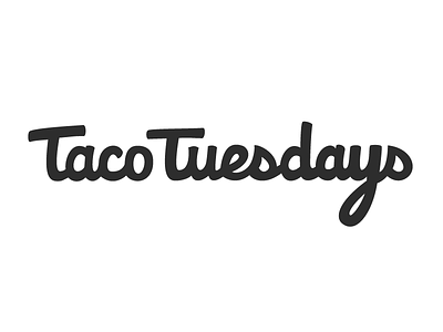 Taco Tuesdays — New & Improved Signature graphic handlettering illustration logo typography
