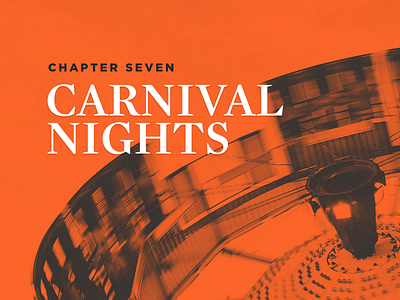 Carnival Nights background image black and white duotone gotham grey hoefler frere jones mercury orange white