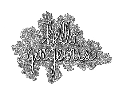 Hello Gorgeous black and white hand lettering handdrawn handdrawntype hello hello gorgeous illustration pattern type typography