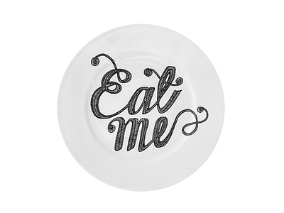 Eat Me Custom Drawn Plate black and white drawing hand drawn handdrawn illustration lettering lettering artist logo plate type typography