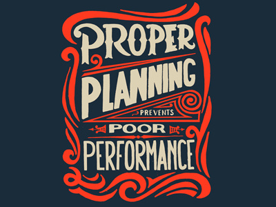 Proper Planning Prevents Poor Performance lettering print quote scroll type typography