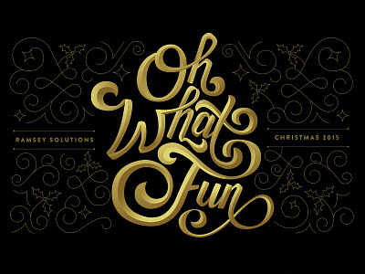 Oh What Fun christmas gold handlettering lettering party script type typography
